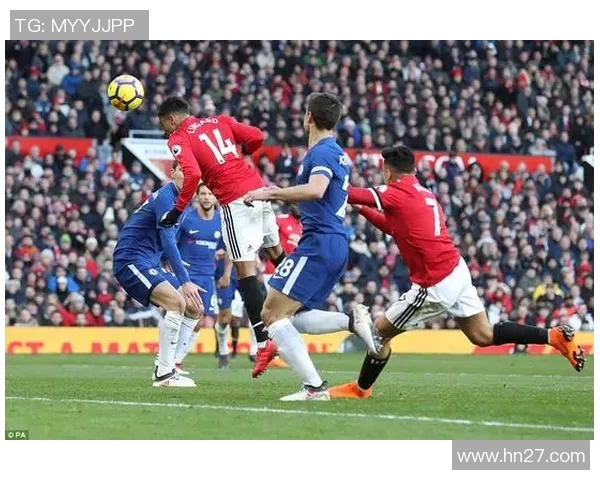 英足总杯曼联对阵切尔西精彩直播全程回顾与赛后分析